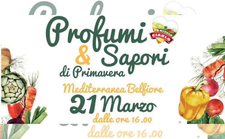 PROFUMI & SAPORI di Primavera – Mediterranea Belfiore – 21 Marzo 2025